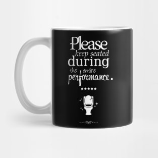 Keep seated during... Mug